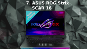 7. Asus Rog Strix Scar 16